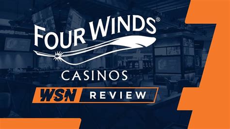 Four Winds Casino Bonuses, Promo Code, Mobile .